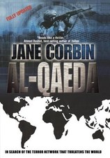 Al-Qaeda: In Search of the Terror Network That Threatens the World by Corbin