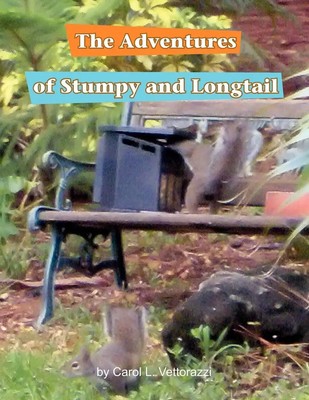 Carol L. Vettorazzi | The Adventures of Stumpy and Longtail | Taschenbuch (2008)