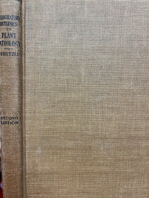 Laboratory Outlines in Plant Pathology by H H Whetzel (hc 1925)