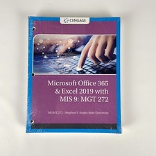 Cengage Microsoft Office 365 Excel 2019 With MIS 9 : MGT 272 Loose Leaf