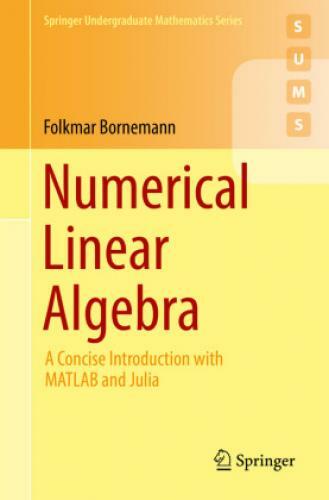 Thumbnail - Numerical Linear Algebra A Concise Introduction With Matlab And Julia