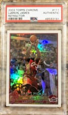 2003 Topps Chrome Refractor LeBron James ROOKIE RC #111 PSA AUTHENTIC