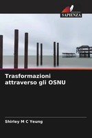 Shirley M C Yeung | Trasformazioni Attraverso Gli Osnu | Taschenbuch (2022)