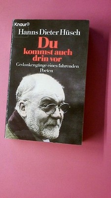 250152 Hanns Dieter Hüsch DU KOMMST AUCH DRIN VOR Gedankengänge eines fahrenden