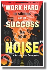 Work Hard in Silence - NEW Classroom Motivational Poster