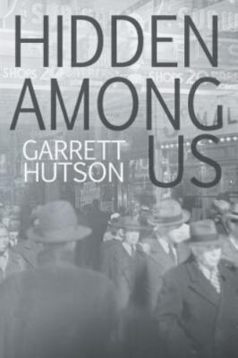 Hidden Among Us by Hutson, Garrett B., Brand New, Free shipping in the US