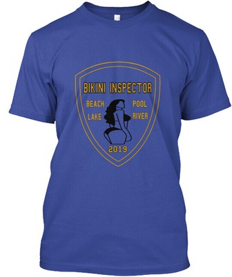 Bikini Inspector Tee T-Shirt Made in the USA Size S to 5XL