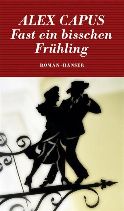 Thumbnail - Fast Ein Bisschen Frühling Alex Capus Buch 188 S. Deutsch 2012 Ean