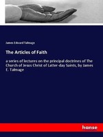 James Edward Talmage | The Articles Of Faith | Taschenbuch | Englisch (2018)