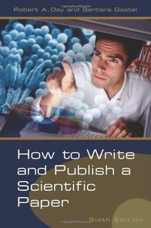 How to Write and Publish a Scientific Paper von Day... | Buch | Zustand sehr gut