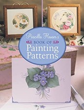 Priscilla Hauser's Book of Painting Patterns Hardcover Priscilla