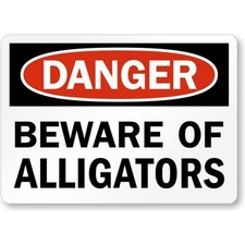 Danger Beware of Alligators Aluminum Sign Wall Decor