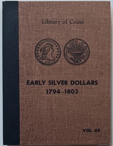 Library Of Coins 1794-1803 Early Silver Dollars $1 Album Vol. 49 Book Holder
