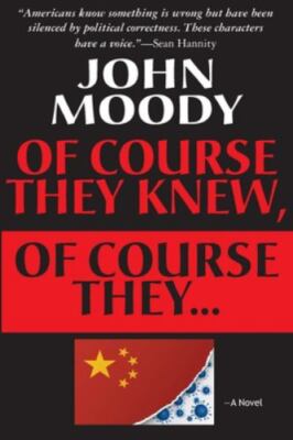 Of Course They Knew, Of Course They ..., Moody, John Book