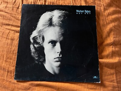 Walter Egan   Not Shy (Produced by Lindsay Buckingham) 1978 OIS VG+
