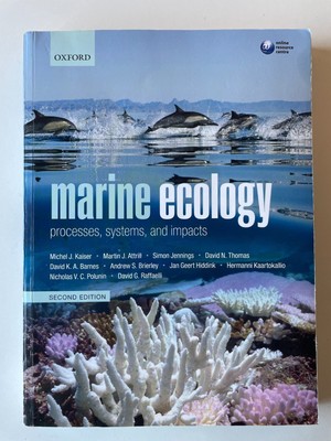Marine Ecology Processes, systems, and impacts Michel J. Kaiser