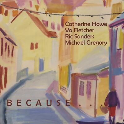 HOWE/FLETCHER/SANDERS/GREGORY - BECAUSE IT WOULD BE BEAUTIFUL  CD NEU 