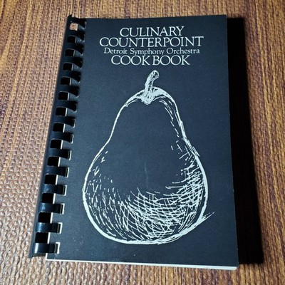 Culinary Counterpoint Detroit Symphony Orchestra Cookbook 1983 First Edition