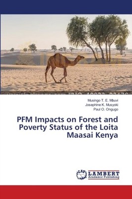 PFM IMPACTS ON FOREST AND POVERTY STATUS by MBUVI, MUSINGO T. E. Paperback