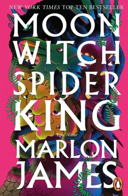 Moon Witch, Spider King | Marlon James | englisch