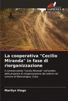 Marilyn Viego | La Cooperativa Cecilio Miranda In Fase Di Riorganizzazione