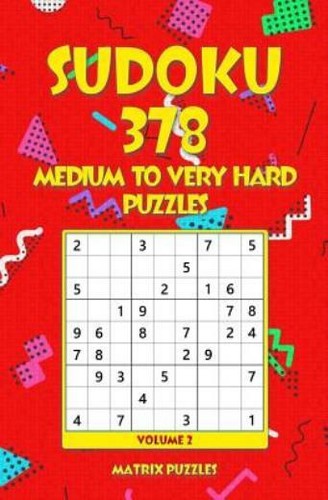 SUDOKU 378 Medium To Very Hard Puzzles 9781986608701 EBay