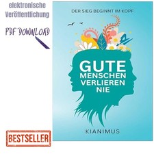 2022 Gute Menschen verlieren nie: Der Sieg be...