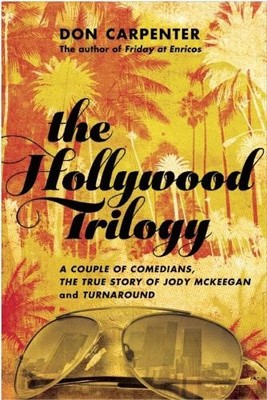 Don Carpenter The Hollywood Trilogy (Taschenbuch)