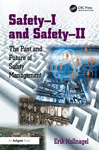 Safety-I and Safety-II: The Past and Future of Safety Management - Image 5