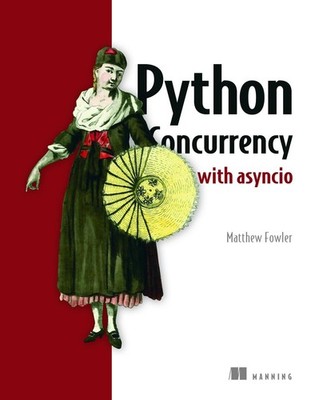 Python Concurrency with asyncio by Matthew Fowler (English) Paperback Book