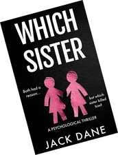 Which Sister: A Psychological Thriller