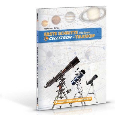 CELESTRON Erste Schritte mit Ihrem Celestron-Teleskop, Buch von Alexander Kerste
