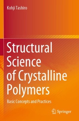 Strukturwissenschaften kristalliner Polymere: Grundlegende Konzepte und Praktiken