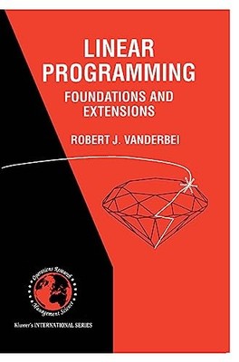 Lineare Programmierung: Grundlagen und Erweiterungen: 4... - Vanderbei, Robert J.