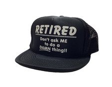 Vintage RETIRED Don't Ask Me To Do A DAMN Thing Mesh Back Snap Back Hat Cap
