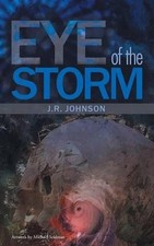 Eye of the Storm by J.R. Johnson (English) Paperback Book