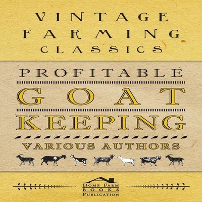 Profitable Goat-Keeping Anon. Paperback Read Books