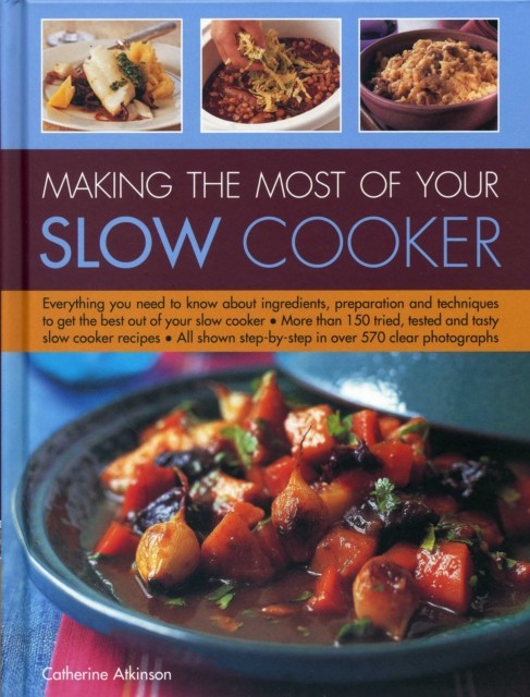 Making the Most of Your Slow Cooker by Atkinson Catherine (Hardback Book)
