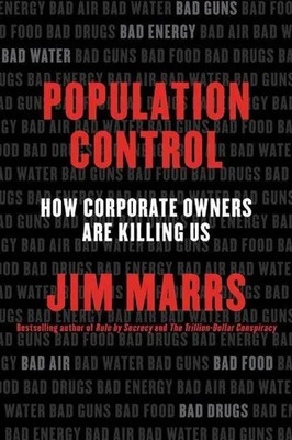 Population Control | How Corporate Owners Are Killing Us | Jim Marrs | Englisch