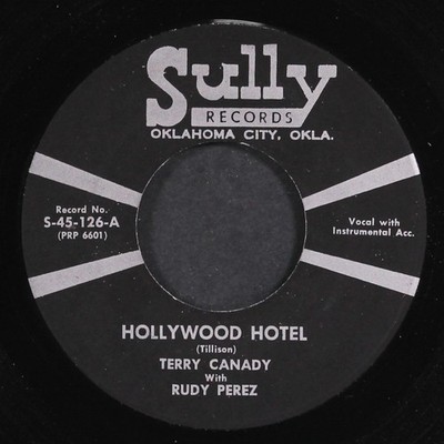 TERRY CANADY & RUDY PEREZ: hollywood hotel / scotch and soda SULLY  7'' Single
