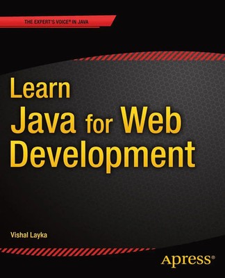 Learn Java for Web Development Modern Java Web Development Vishal Layka Buch