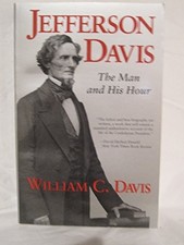 Jefferson Davis: The Man and His Hour, Davis, William C