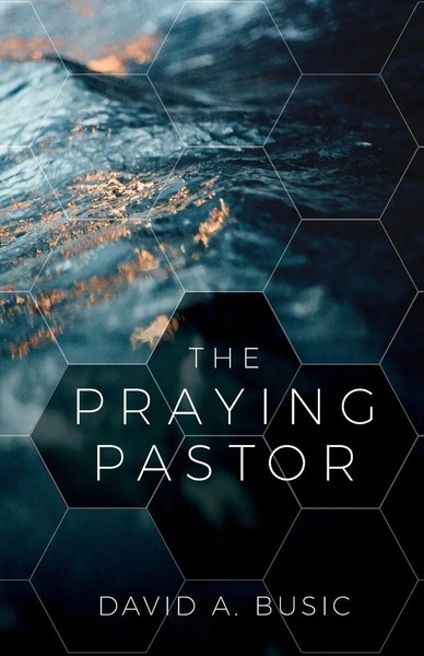David Busic | The Praying Pastor | Taschenbuch | Englisch (2022)-image