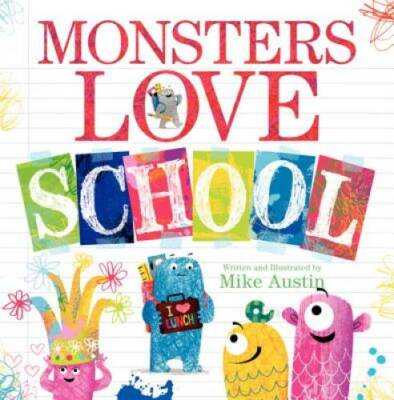 Monsters Love School - Hardcover By Austin, Mike - GOOD