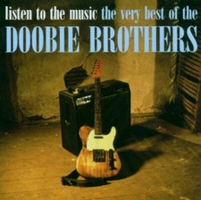 Doobie Brothers : Listen To The Music: The Very Best Of Th CD Quality guaranteed