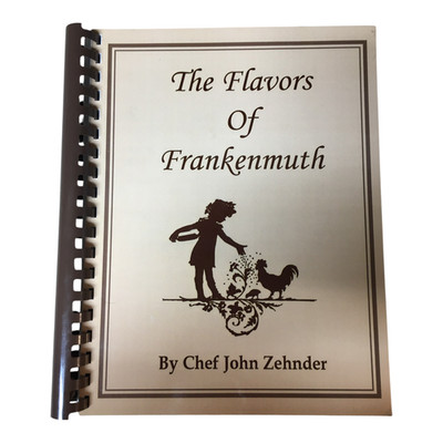 The Flavors of Frankenmuth Chef John Zehnder Comb Bound Paperback Signed! 1996