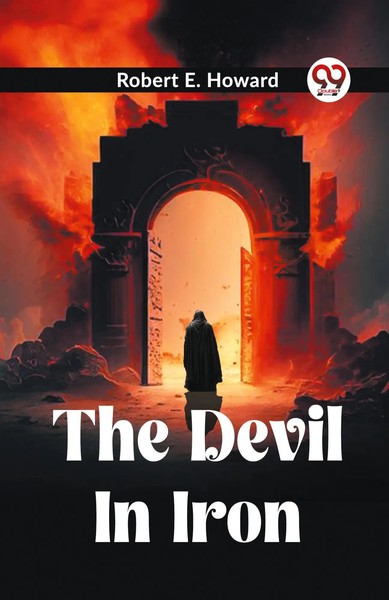 THE Devil IN Iron Robert E. Howard Taschenbuch Englisch 2024 Double9 Books-image