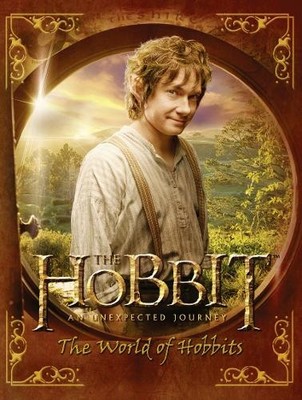 The World of Hobbits (The Hobbit: An Unexpected Journey) by J R R 0007487371