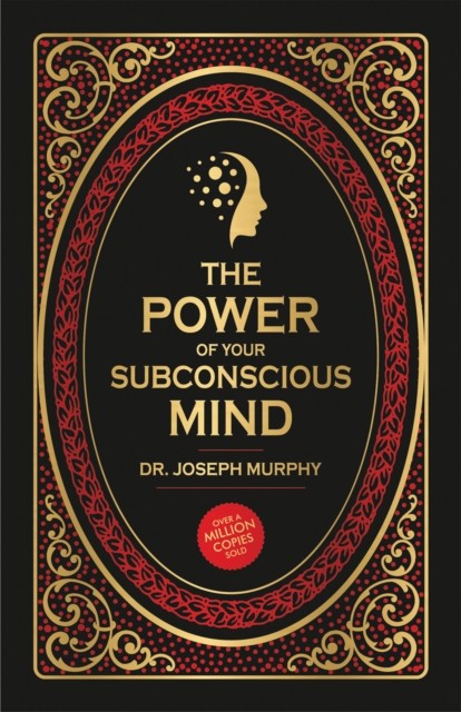 The Power of Your Subconscious Mind by Dr. Joseph Murphy (Hardback Book)