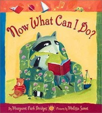 Now What Can I Do? - Hardcover, by Bridges Margaret Park; Sweet - Very Good